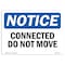 Signmission OSHA Notice, 3.5" Height, Connected Do Not Move Sign, 5" X 3.5", Landscape OS-NS-D-35-L-10787 - alternate 1